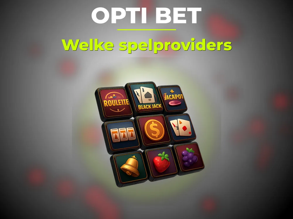 Opti Bet - Welke spelproviders