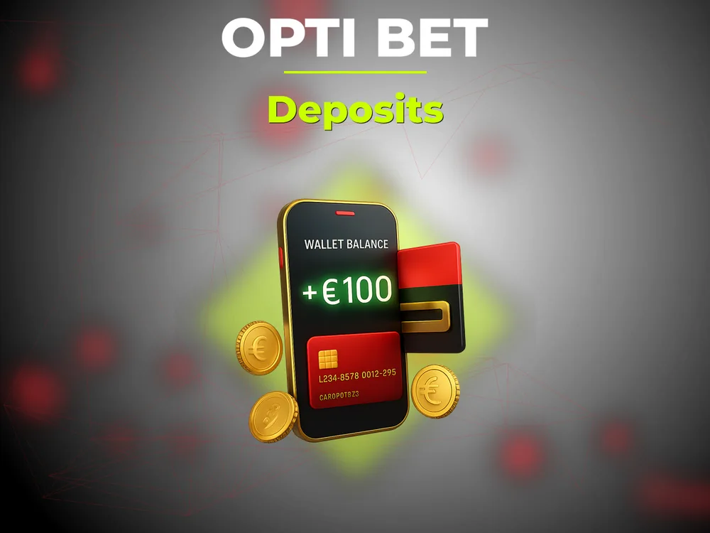 Opti Bet - Deposits