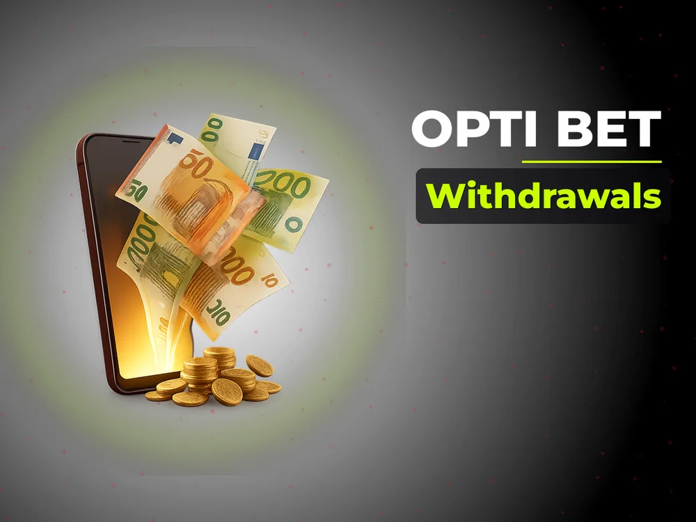 Opti Bet - Withdrawals